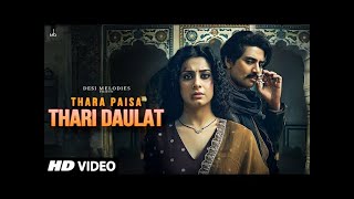 Thara Paisa Thari Daulat 4K Official Video Jyoti Nooran  Isha Malviya Jaani  New Song 2024 [upl. by Annoerb875]