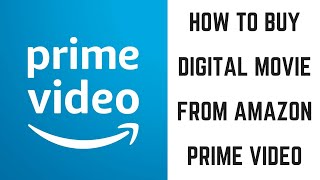 How to Buy a Digital Movie from Amazon Prime Video [upl. by Eblehs]