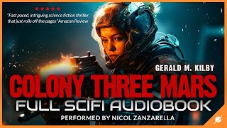 Colony Three Mars  Science Fiction Audiobook Full Length and Unabridged [upl. by Lhadnek]