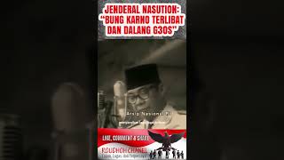 Pengakuan Jenderal Nasution “Soekarno Dalang G30S…” g30spki [upl. by Haukom37]