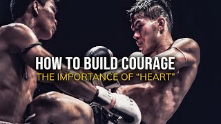 The Fighter’s Heart How to Build Courage [upl. by Augie578]