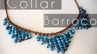 Bisuteria DIY  Collar estilo Barroco [upl. by Coffee]