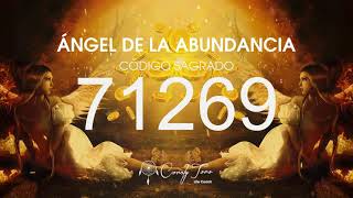 Ángel de la Abundancia con el Código Sagrado 71269 [upl. by Naltiac]