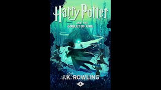 Harry Potter 4 and the Goblet of Fire by JK Rowling [upl. by Arayk873]