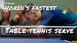 WORLD’s FASTEST TABLE TENNIS SERVE  Tutorial  table tennis amp ping pong serves  Advanced level [upl. by Dodson]