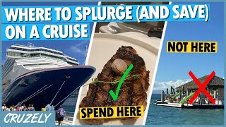 7 Places You HAVE to Splurge on a Cruise and 4 to Save Your Money [upl. by Enoyrt19]