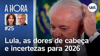 Lula as dores de cabeça e incertezas para 2026  A Hora com Toledo e Thais Bilenky 25 [upl. by Danica]