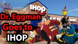 Dr Eggman Goes to IHOP  LuigiFan00001 [upl. by Madancy]