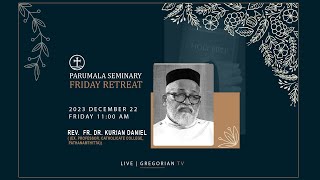 Parumala Seminary Friday Retreat [upl. by Ledah343]