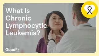 What Is Chronic Lymphocytic Leukemia  GoodRx [upl. by Azer559]