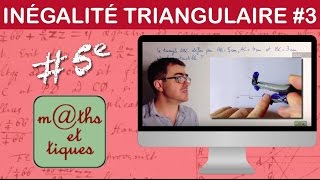 Appliquer linégalité triangulaire 3  Cinquième [upl. by Eelsnia]