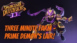 DD2 Prime Incursion Speed Farm  3 Minute Demons Lair [upl. by Leahcar137]