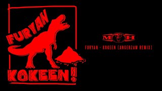 Furyan  Kokeen Angerzam Remix [upl. by Harday724]