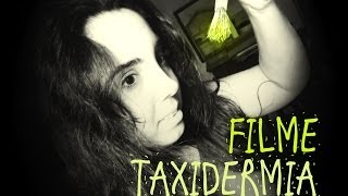 Filme Taxidermia [upl. by Elwin]