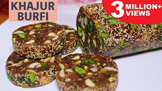 Khajur Burfi  Sugar Free Dates and Dry Fruit Roll  Khajur and Nuts Burfi  Kanaks Kitchen [upl. by Ramedlab]