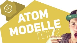 Welche Atommodelle gibt es  Teil 2 [upl. by Joerg]