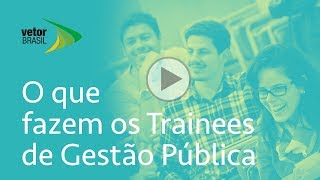 O que fazem Trainees de Gestão Pública [upl. by Ama]