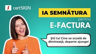 Ia semnătura pentru eFactura │ Cine se scoală de dimineaţă departe ajunge [upl. by Lambard]