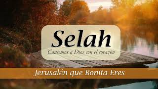 Jerusalén Que Bonita Eres  Música Cristiana  Alabanzas  Himnos y Cantos  538 [upl. by Ennaej]