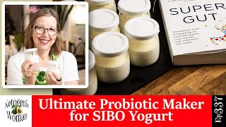 Ultimate Probiotic Maker for SIBO Yogurt  LReuteri Cultured Dairy using Tablets [upl. by Hewet]