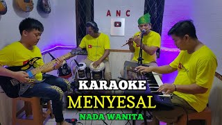 MENYESAL KARAOKE MANSYUR S NADA WANITA [upl. by Elyssa185]