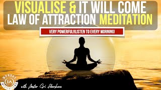 Visualise and It Will Come  11 Minute LOA Meditation VERY POWERFUL Listen to Every Morning [upl. by Thibaud]