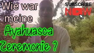 AyahuascaZeremonie war [upl. by Retsub]