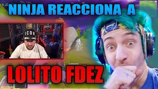 NINJA REACCIONA a LOLITO FDEZ [upl. by Artema]