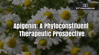 Apigenin A Phytoconstituent Therapeutic Prospective [upl. by Nitsirc]