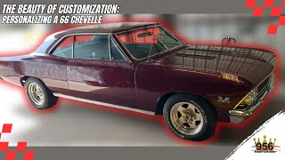 956 RESTOMODS The Beauty of Customization Personalizing a 66 Chevelle  Ep 5 [upl. by Tandi]