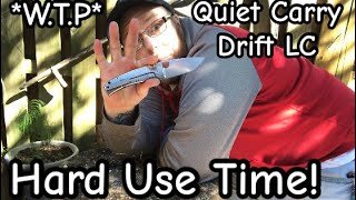 I made a MISTAKE Quiet Carry Drift LC Hard Use Testing [upl. by Brote]