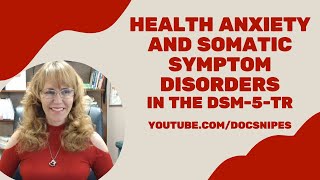 Health Anxiety and Illness Related Psychological Distress  Somatic Symptom Disorders  DSM 5 TR [upl. by Em]