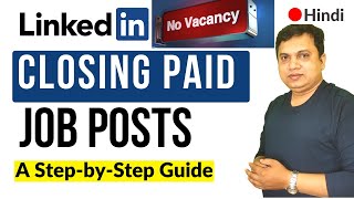 How to Close a Paid Job Post on LinkedIn A StepbyStep Guide Closing a Paid Job Post on LinkedIn [upl. by Ytirev]