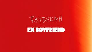 RAYBEKAH  EX BOYFRIEND Official Lyric Video [upl. by Blanchette]