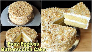 Eggless Butterscotch Cake  Easy cake without Oven  No Butter Condensed Milk Eggs  Sponge Cake [upl. by Rosenthal]