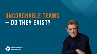 Uncoachable Teams – Do They Exist [upl. by Hakan770]