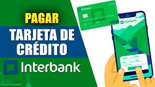 Como pagar Tarjeta de Credito Interbank Paso a paso [upl. by Amir]