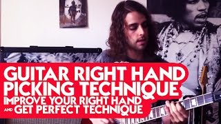 Guitar Right Hand Picking Technique  Improve Your Right Hand and Get Perfect Technique [upl. by Wettam368]