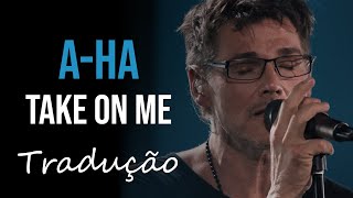 Aha  Take on Me MTV Unplugged  Summer Solstice Tradução [upl. by Phalan]