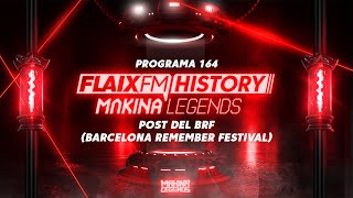 Flaix History Makina Legends  PGM164  Post del BRF Barcelona Remember Festival [upl. by Abraham]