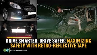 DRIVE SMARTER DRIVE SAFER MAXIMIZING SAFETY WITH RETROREFLECTIVE TAPE [upl. by Aiki]