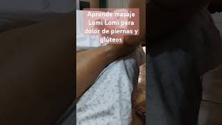 🤹💢tips Masaje para aliviar dolor de piernas con técnica Lomi Lomi [upl. by Eilrahc]