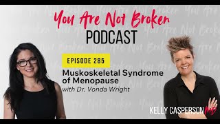 Musculoskeletal Syndrome of Menopause — Dr Kelly Casperson amp Dr Vonda Wright [upl. by Adnicul]