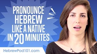 How to Pronounce Hebrew Like a Native Speaker [upl. by Consuela22]