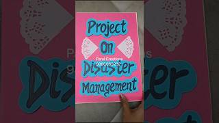 Project on Disaster Management Class 9th disaster disastermanagement project class9 [upl. by Airbma]