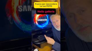 Nascondi le tue foto dalla galleria e proteggile con un pin Samsung [upl. by Landes]