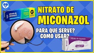 💙 NITRATO DE MICONAZOL para que serve como usar miconazol [upl. by Nosnarb]