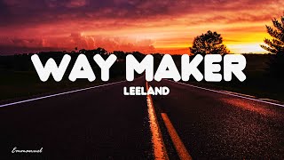 Leeland  Way Maker Lyrics [upl. by Aihsein]