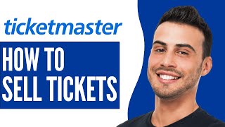 How To Sell Tickets On Ticketmaster 2024 [upl. by Noyahs197]