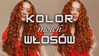 KOLOR MOICH WŁOSÓW  JAK GO OSIĄGAM [upl. by Nnayhs]